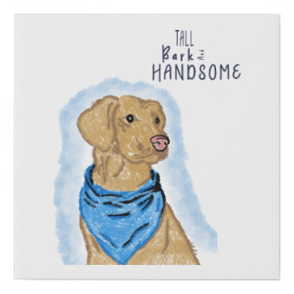 Tall Bark and Handsom Faux Canvas Print