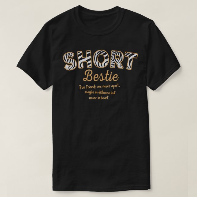 Tall Bestie Short Bestie Best Friend Matching Bff  T-Shirt (Design Front)