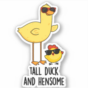 Tall Duck And Hensome Funny Animal Pun Sticker