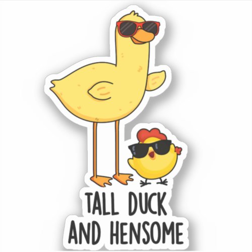 Tall Duck And Hensome Funny Animal Pun  Sticker