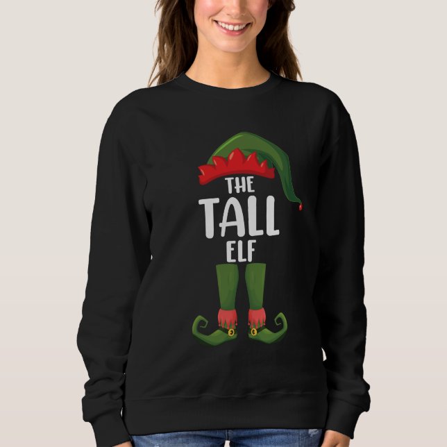 Tall Elf Matching Family Christmas  Sweatshirt (Front)