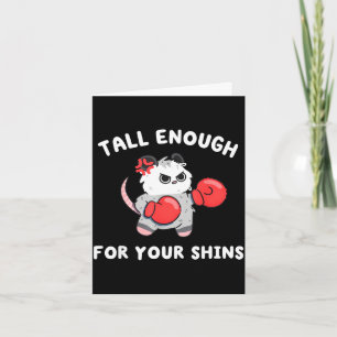 Tall enough for shins cute boxing possum humor card