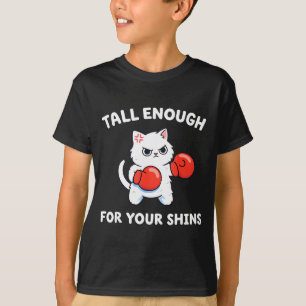 Tall enough for your shins cute boxing cat humor T T-Shirt