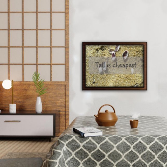 Tall is cheapest wisdom saying poster (Creator Uploaded)