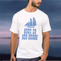 Tall Ships Theme Show Me The Ropes Sailor T-Shirt