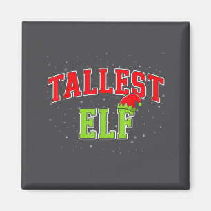 Tallest Elf Christmas Family Matching Group Xmas  Magnet