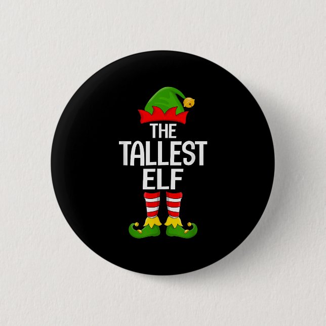 Tallest Elf Xmas Matching Family Elf Squad Christm Button (Front)