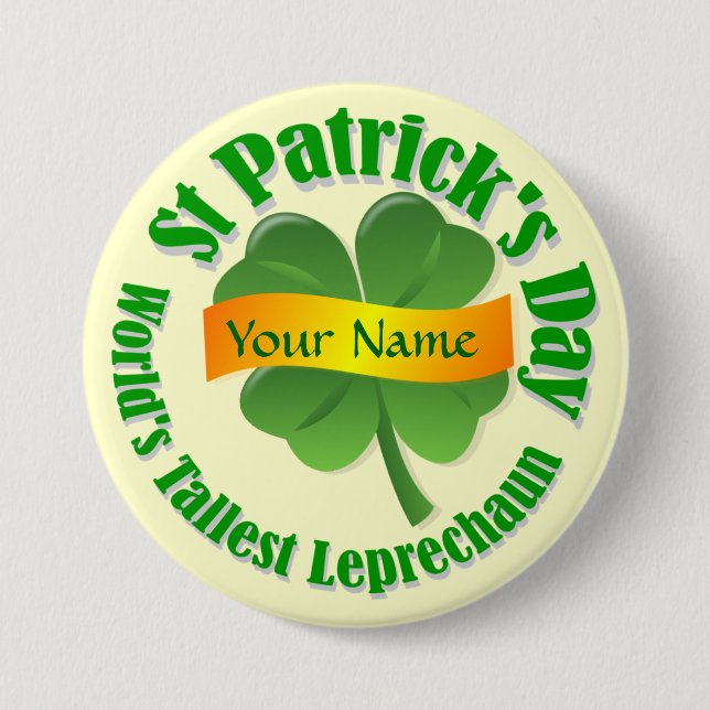 Tallest leprechaun   St Patrick's Pinback Button (Front)