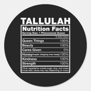 Tallulah Nutrition Facts Tallulah Name Classic Round Sticker