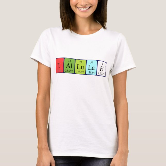 Tallulah periodic table name shirt (Front)