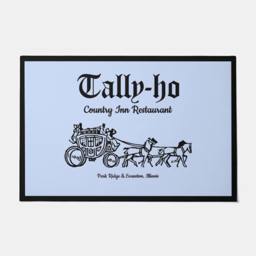 Tally_Ho Restaurant Park Ridge  Evanston IL Doormat