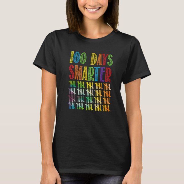 Tally Marks 100 Days of School 100 Days Smarter T-Shirt (Front)
