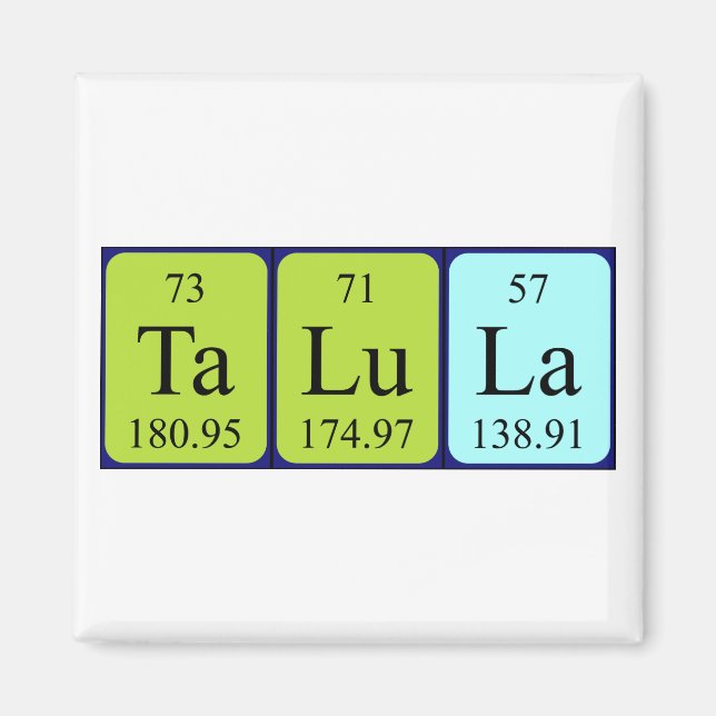 Talula periodic table name magnet (Front)