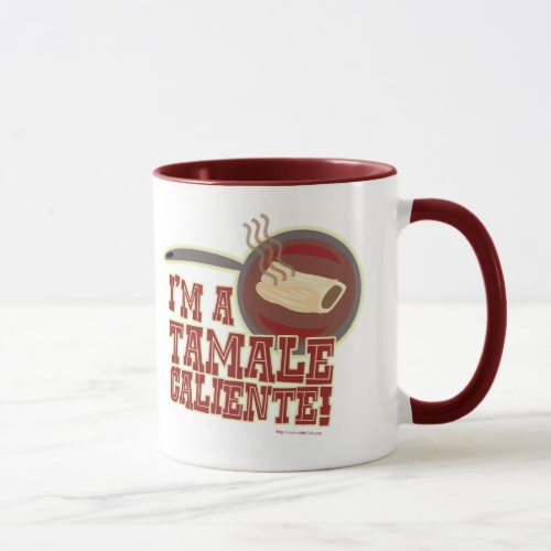 Tamale Caliente Food Cartoon Humor Motto Mug