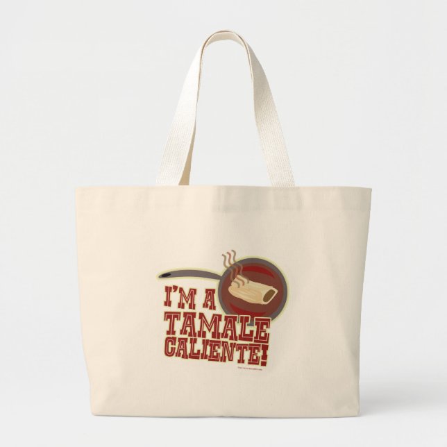 Tamale Caliente Funny Food Cartoon Slogan Large Tote Bag (Front)