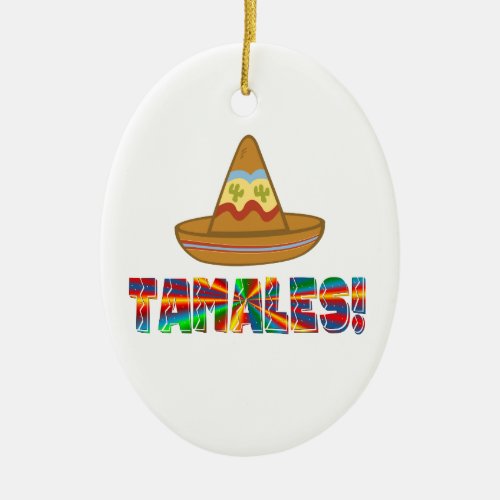 Tamale Love Ceramic Ornament