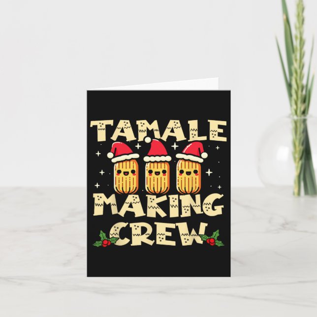 Tamale Making Crew Tamale Season Fun Mexican Chris Card (Front)