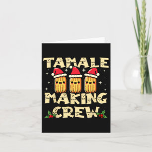 Tamale Making Crew Tamale Season Fun Mexican Chris Card
