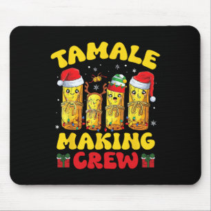 Tamale Making Crew Tamale Season Funny Mexican Chr Mouse Pad