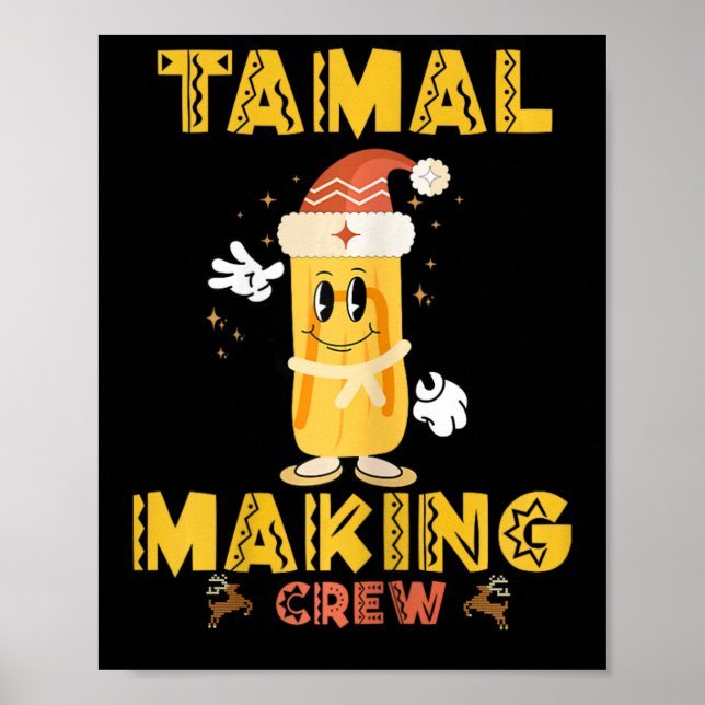 Tamale Making Crew Tis The Season Funny Mexican Ch Poster (Front)