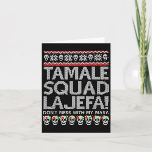 Tamale Squad La Jefa Dont Mess With My Masa  Card