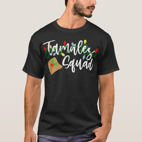 Tamales Squad Tamales Crew Funny Christmas  T_Shirt