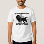 Not a Tame Lion T-Shirt | Zazzle