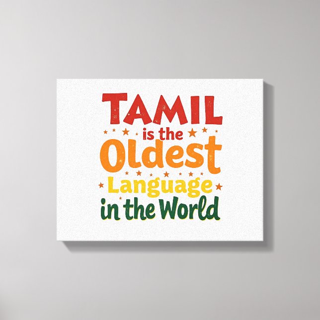 Tamil, The Oldest Language Canvas Print (Front)