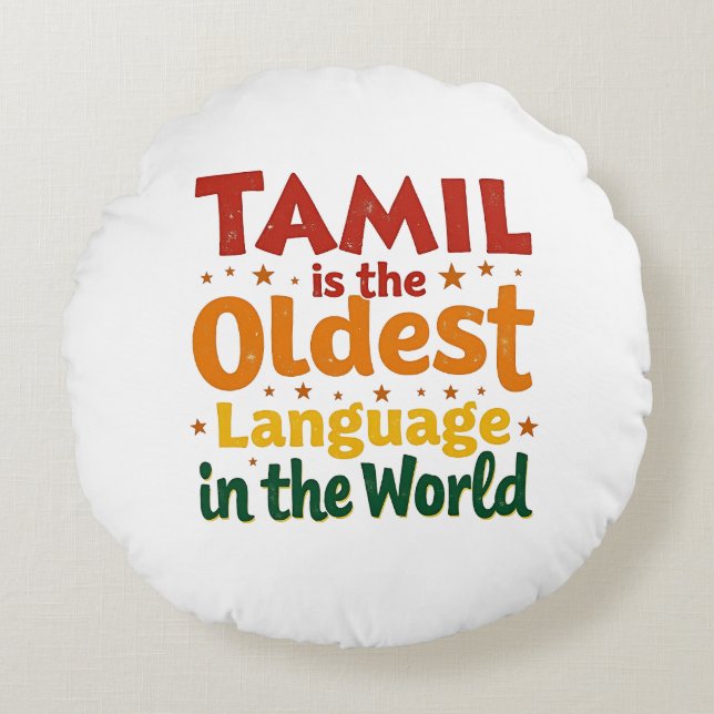 Tamil, The Oldest Language Round Pillow (Front)