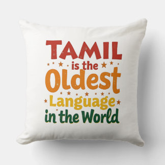 Tamil, The Oldest Language Throw Pillow