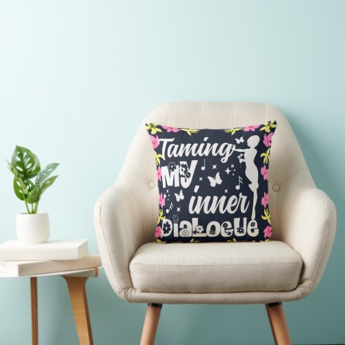 Taming My Inner Dialog Floral Border Cushion