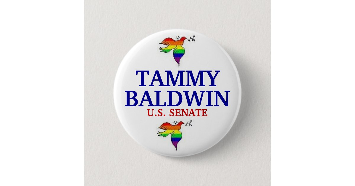 Tammy Baldwin FOR SENATE Button | Zazzle.com