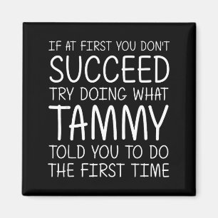 Tammy Gift Name D Birthday Funny Christmas Joke Magnet