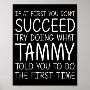 Tammy Gift Name D Birthday Funny Christmas Joke  Poster