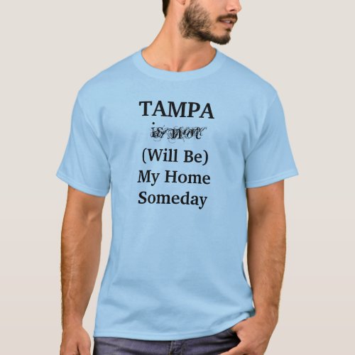 TAMPA Florida Home Travel T_Shirt
