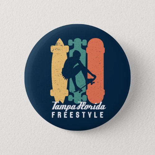 Tampa Florida Retro Freestyle Skateboarding Button