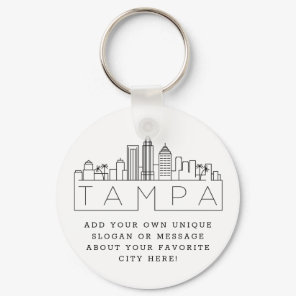 Tampa, Florida Stylized Skyline | Custom Slogan Keychain