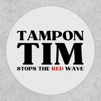 Tampon Tim Will Stops The Red Wave-Tim Walz 2024 Patch