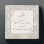 Tan Beach House Guest Room Wifi Password Sign Plaque<br><div class="desc">A chic neutral colors beach theme guest wifi password sign that will look great in any coastal room with a tan palm leaf pattern. All colors,  font and design can be changed by clicking 'customize further' to match your beach house decor.</div>