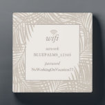 Tan Beach House Guest Room Wifi Password Sign Plaque<br><div class="desc">A chic neutral colors beach theme guest wifi password sign that will look great in any coastal room with a tan palm leaf pattern. All colors,  font and design can be changed by clicking 'customize further' to match your beach house decor.</div>