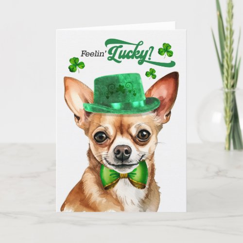 Tan Chihuahua Dog Feelin Lucky St Patricks Day Holiday Card