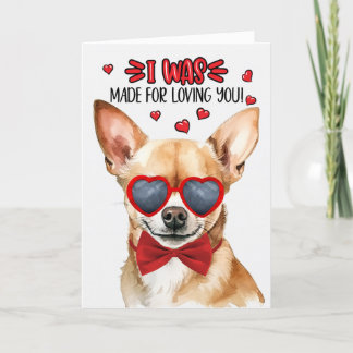 Tan Chihuahua Made for Loving You Valentine Holiday Card