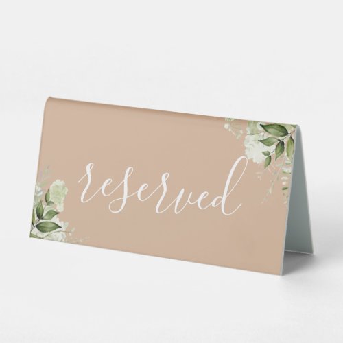 Tan Floral Greenery Elegant Script Reserved Table Tent Sign
