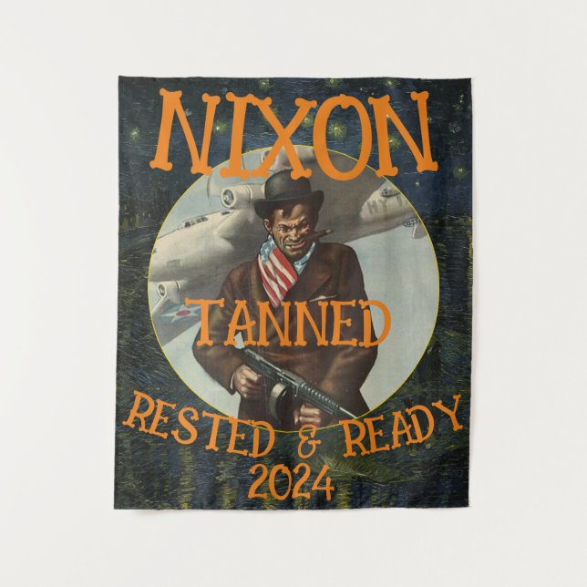 Tan ned Rested & Ready NIXON 2024 President Tapestry (Front)