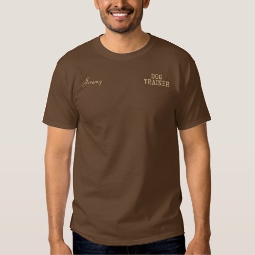 Tan Thread Dog Training Business Custom Text Embroidered T_Shirt
