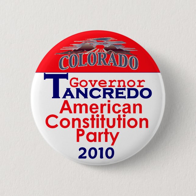 TANCREDO 2010 Button (Front)