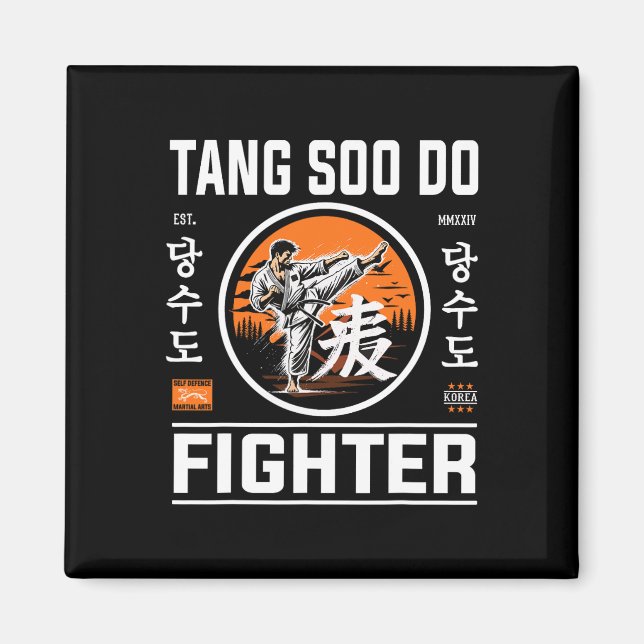 Tang Soo Do Fighter - For The Fan Of Korean Karate Magnet (Front)