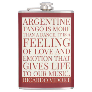 Tango Dance Gives Life to Our Music Quote Flask