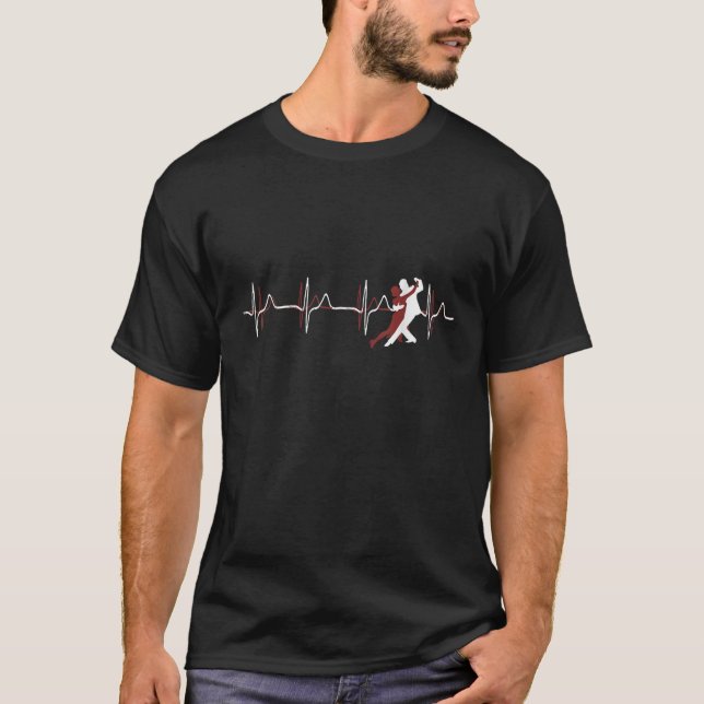 Tango Dance is in my Heartbeat T-Shirt (Front)