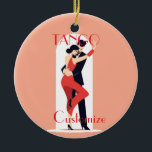 Tango Dancers Thunder_Cove Ceramic Ornament<br><div class="desc">Tango Dancers to personalize</div>